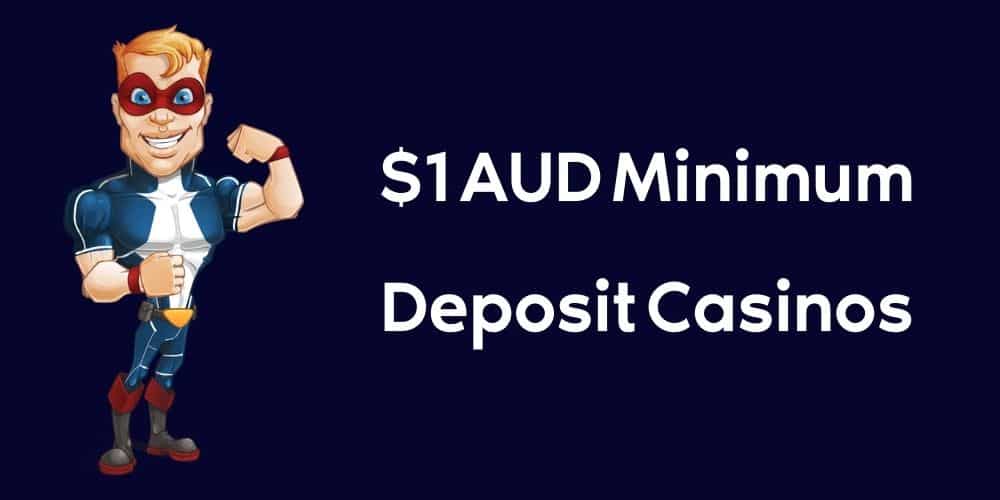 $1 Minimum Deposit Casino