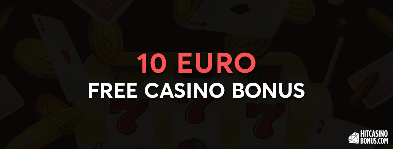 10 euro casino bonus