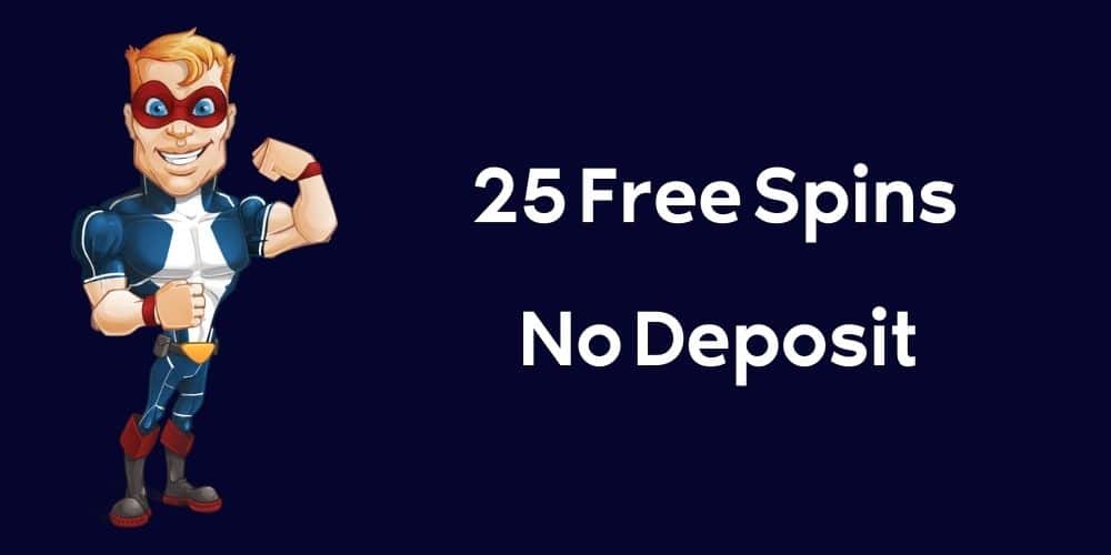 25 Free spins review